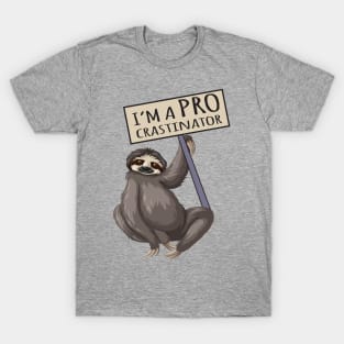 I'm a PRO crastinator T-Shirt